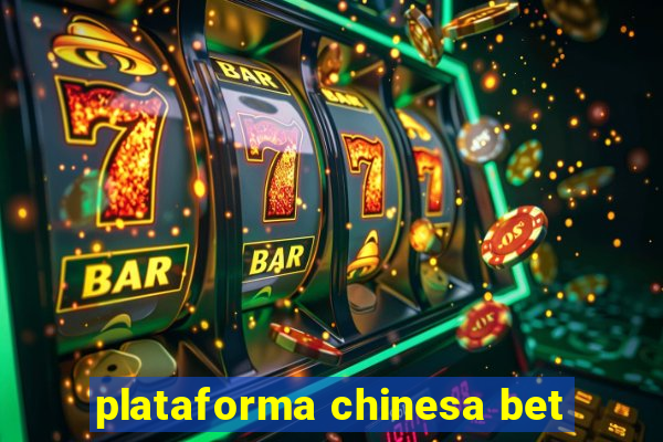 plataforma chinesa bet